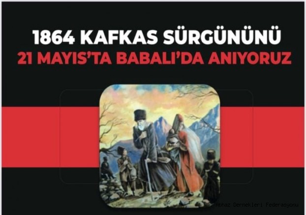 21 Mayıs Büyük Kafkas Sürgününü Babalı Sahilinde Anıyoruz.